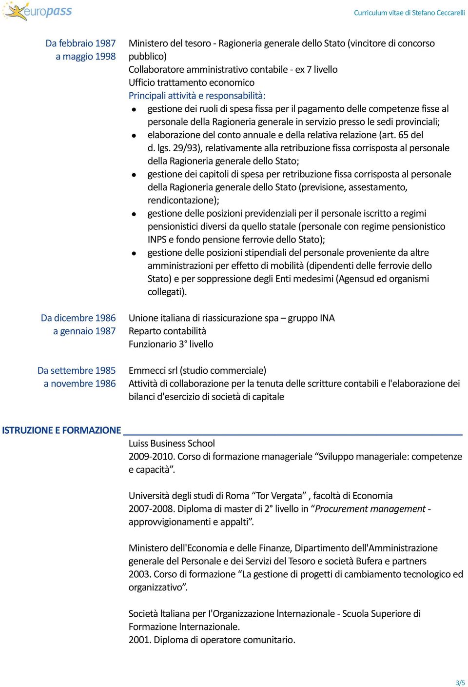 le sedi provinciali; elaborazione del conto annuale e della relativa relazione (art. 65 del d. lgs.