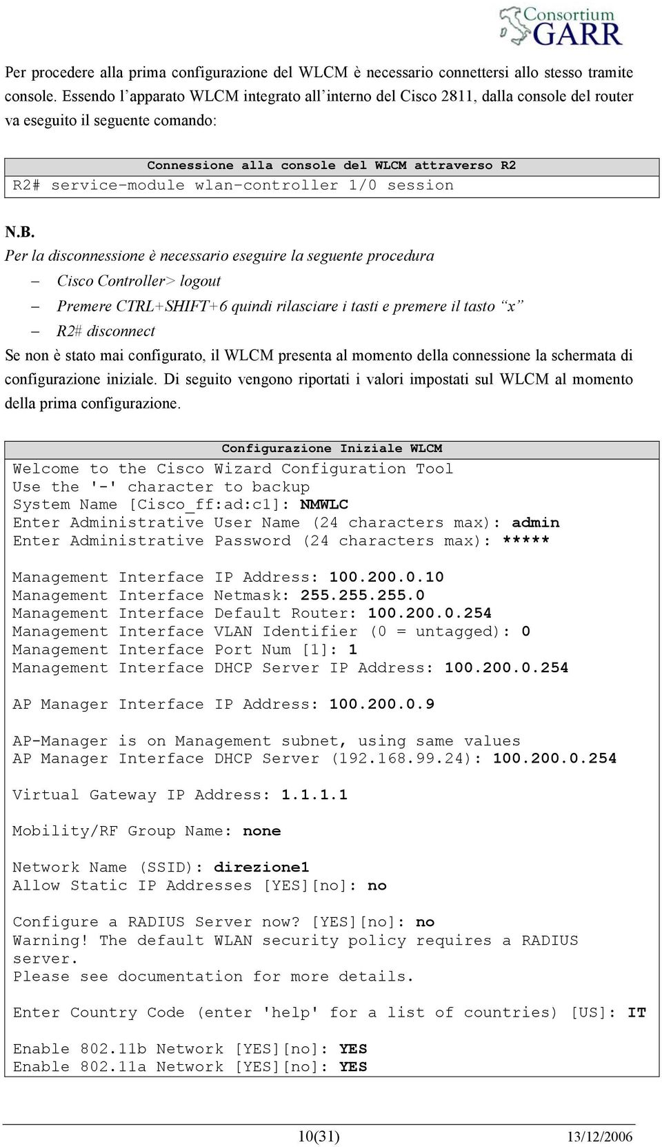 wlan-controller 1/0 session N.B.