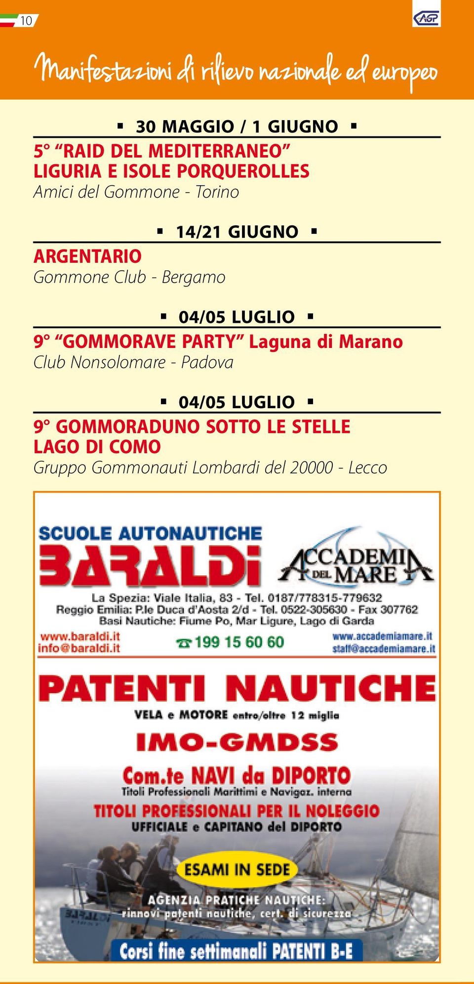 Gommone Club - Bergamo 04/05 LUGLIO 9 GOMMORAVE PARTY Laguna di Marano Club Nonsolomare -