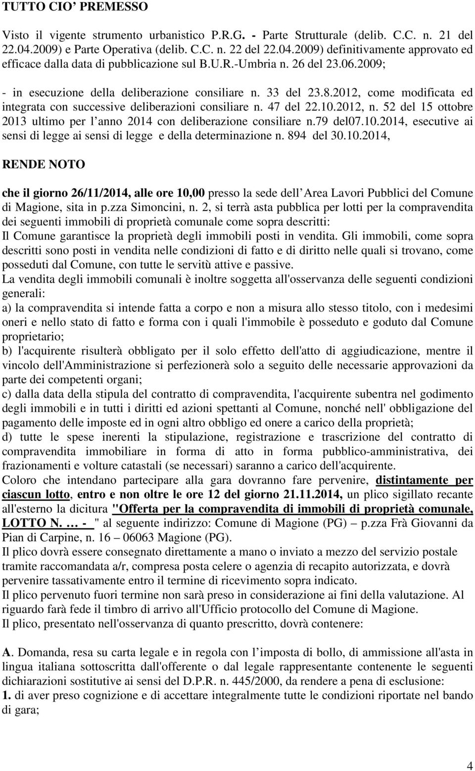 52 del 15 ottobre 2013 ultimo per l anno 2014 con deliberazione consiliare n.79 del07.10.