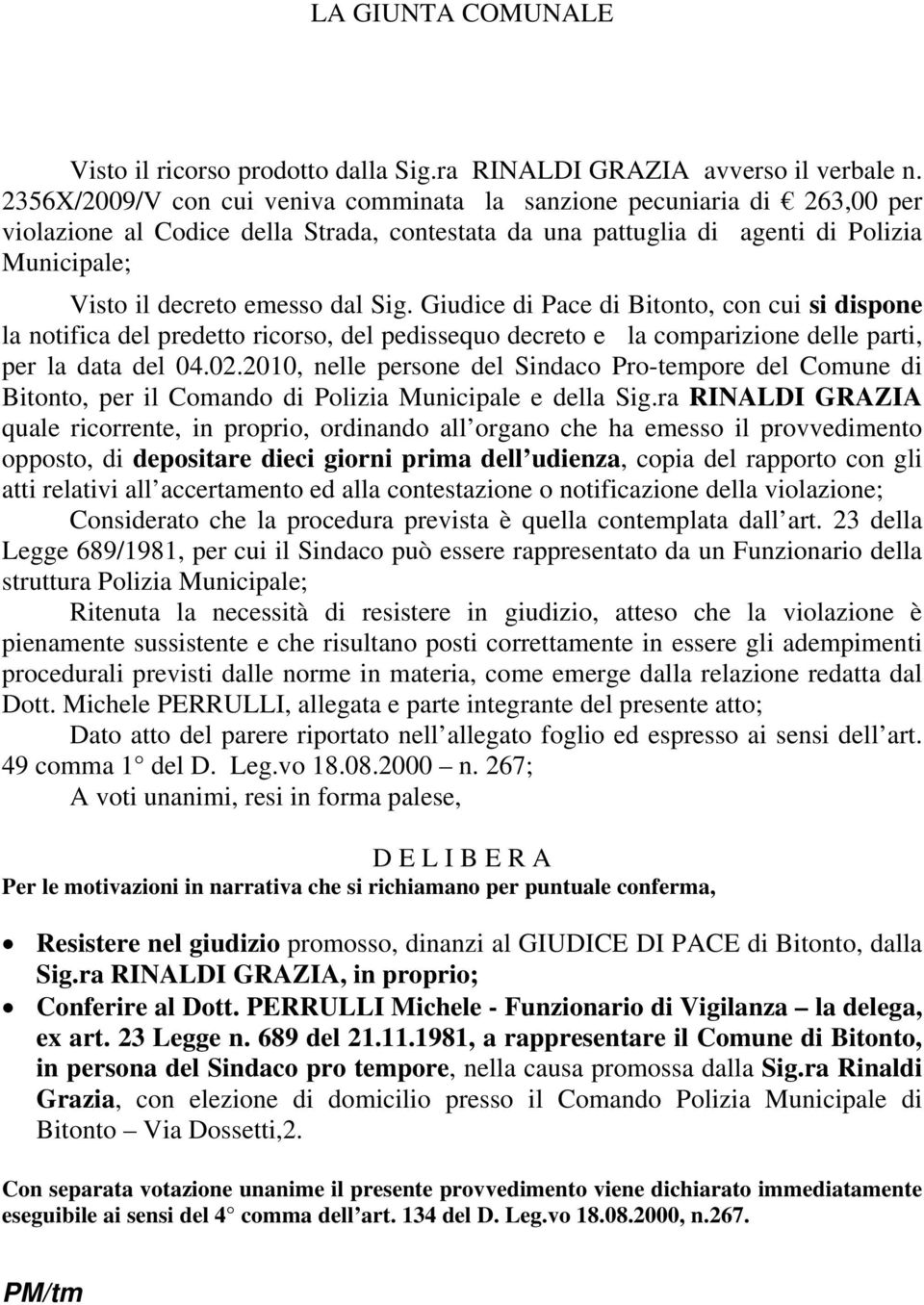 Sig. Giudice di Pace di Bitonto, con cui si dispone la notifica del predetto ricorso, del pedissequo decreto e la comparizione delle parti, per la data del 04.02.