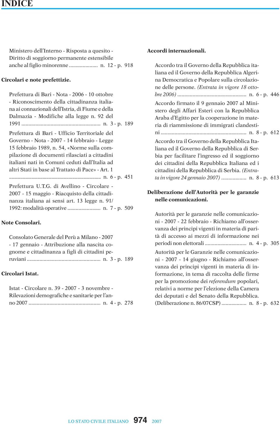 189 Prefettura di Bari - Ufficio Territoriale del Governo - Nota - 2007-14 febbraio - Legge 15 febbraio 1989, n.