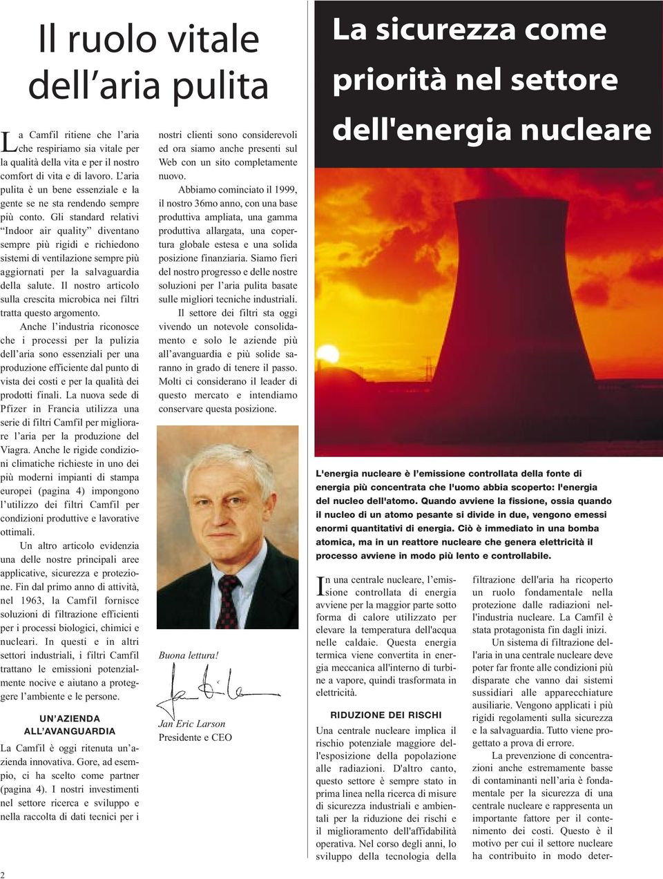 Gli standard relativi Indoor air quality diventano sempre più rigidi e richiedono sistemi di ventilazione sempre più aggiornati per la salvaguardia della salute.