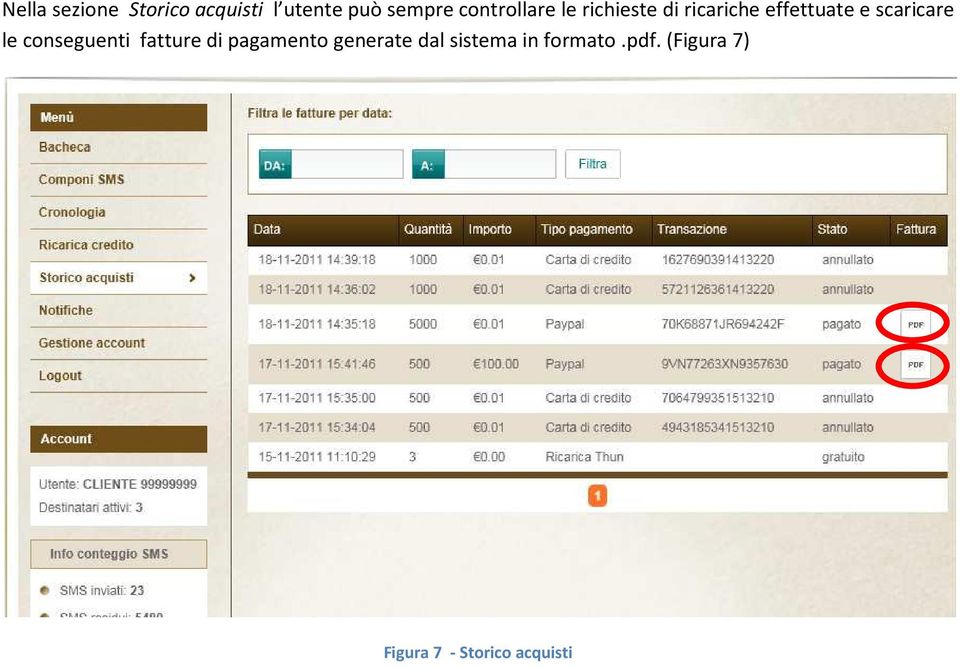 scaricare le conseguenti fatture di pagamento generate