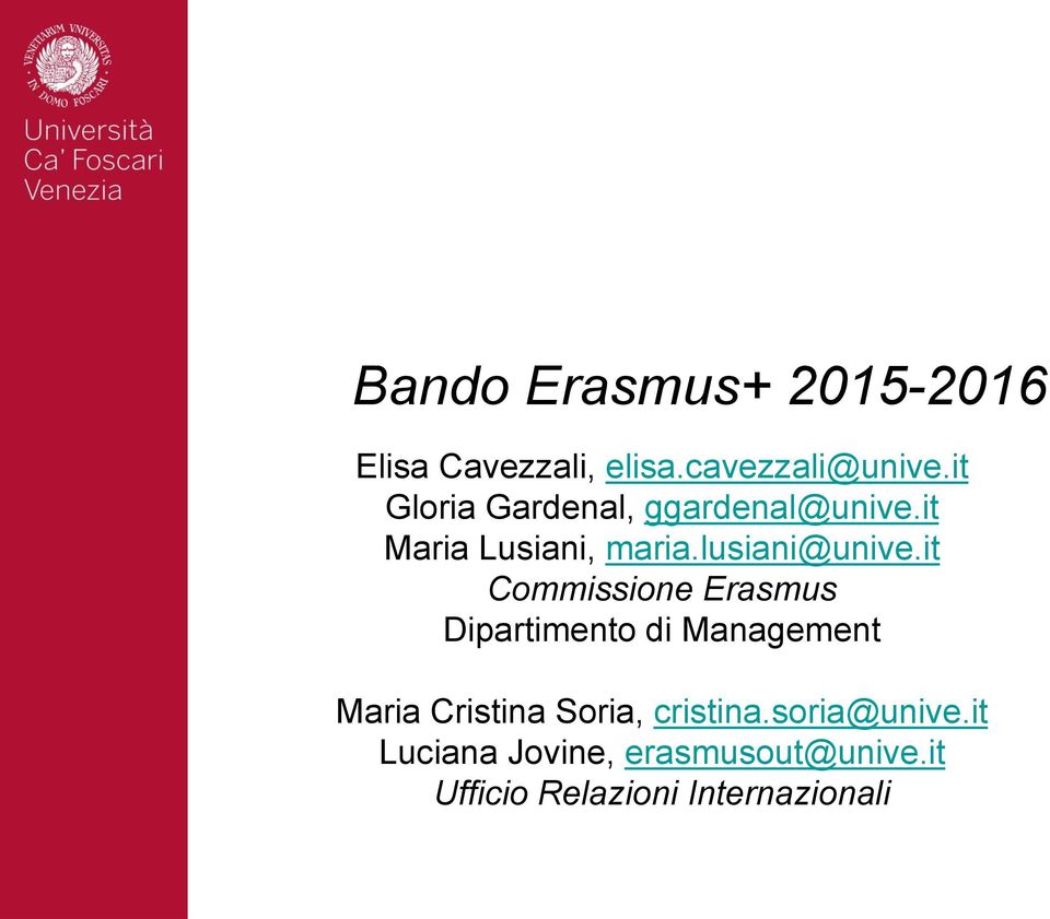 it Commissione Erasmus Dipartimento di Management Maria Cristina Soria,