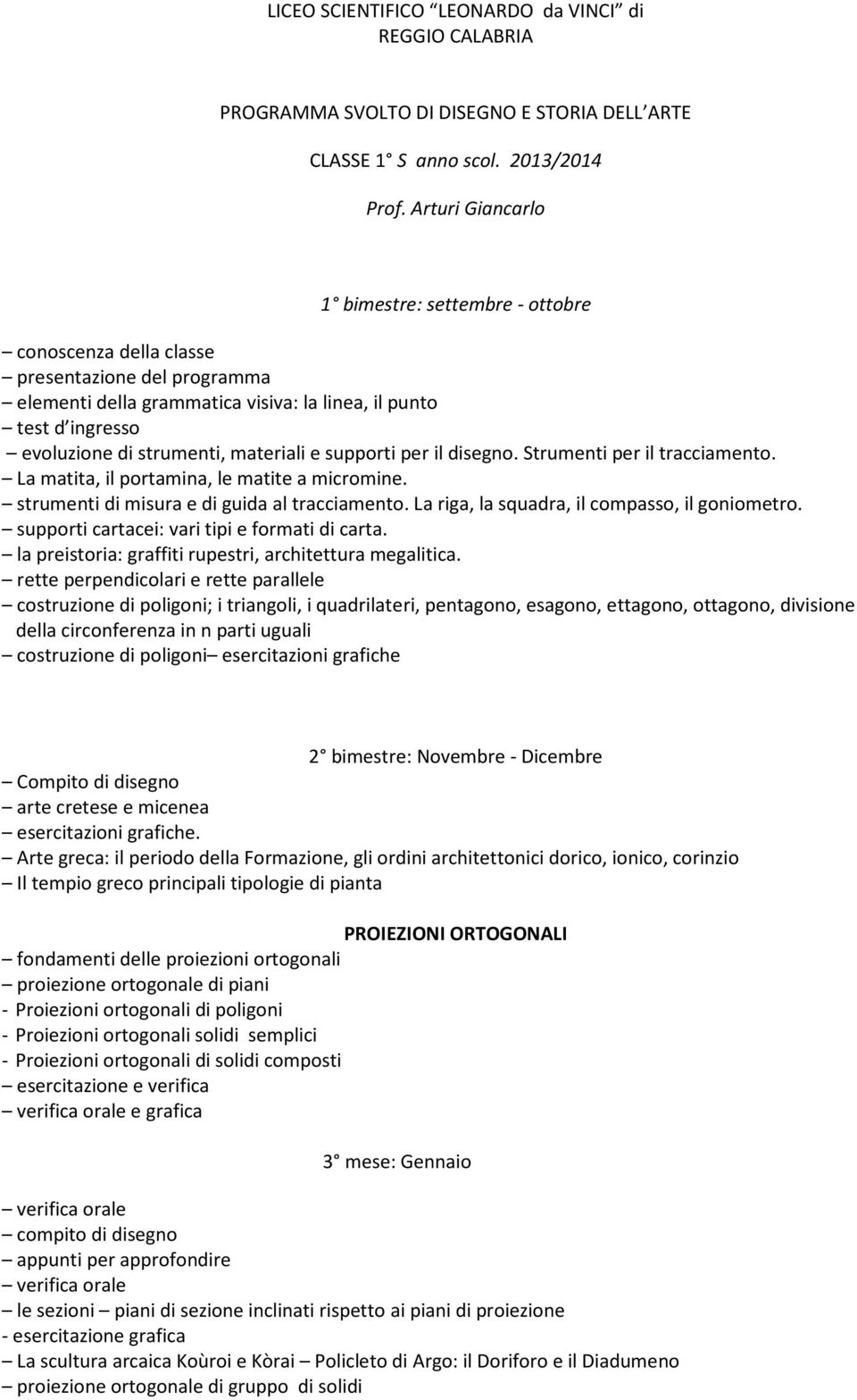 materiali e supporti per il disegno. Strumenti per il tracciamento. La matita, il portamina, le matite a micromine. strumenti di misura e di guida al tracciamento.