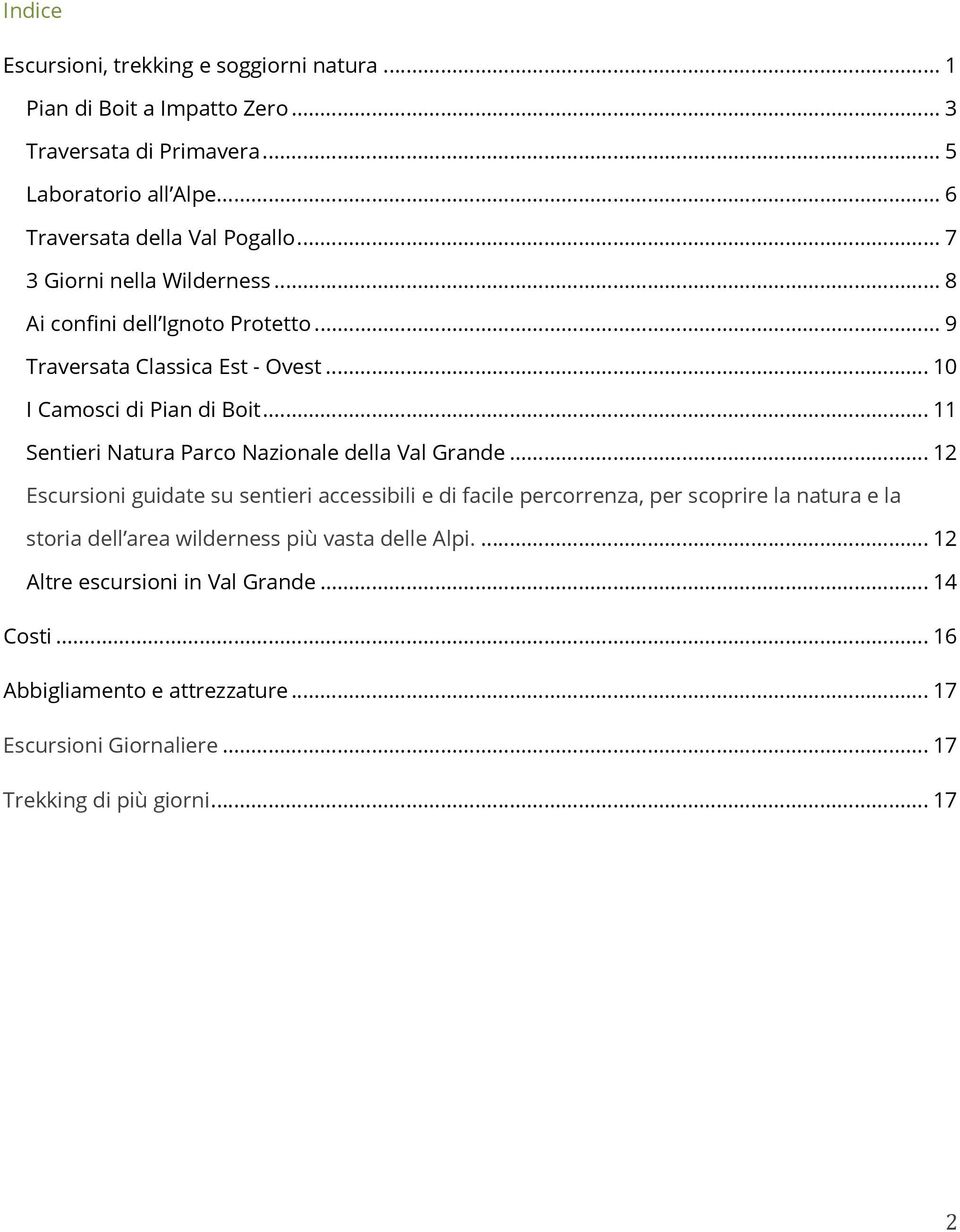 .. 10 I Camosci di Pian di Boit... 11 Sentieri Natura Parco Nazionale della Val Grande.