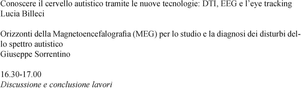 Magnetoencefalografia (MEG) per lo studio e la diagnosi dei disturbi