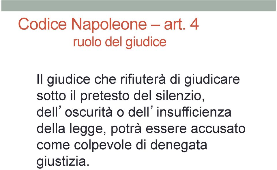 giudicare sotto il pretesto del silenzio, dell