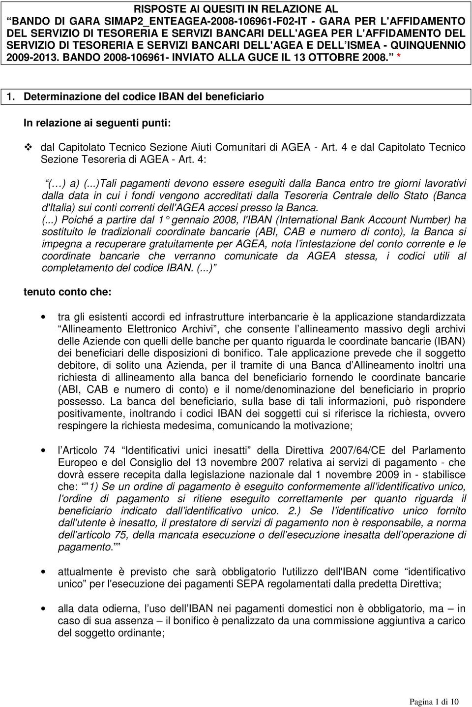 Determinazione del codice IBAN del beneficiario In relazione ai seguenti punti: dal Capitolato Tecnico Sezione Aiuti Comunitari di AGEA - Art.