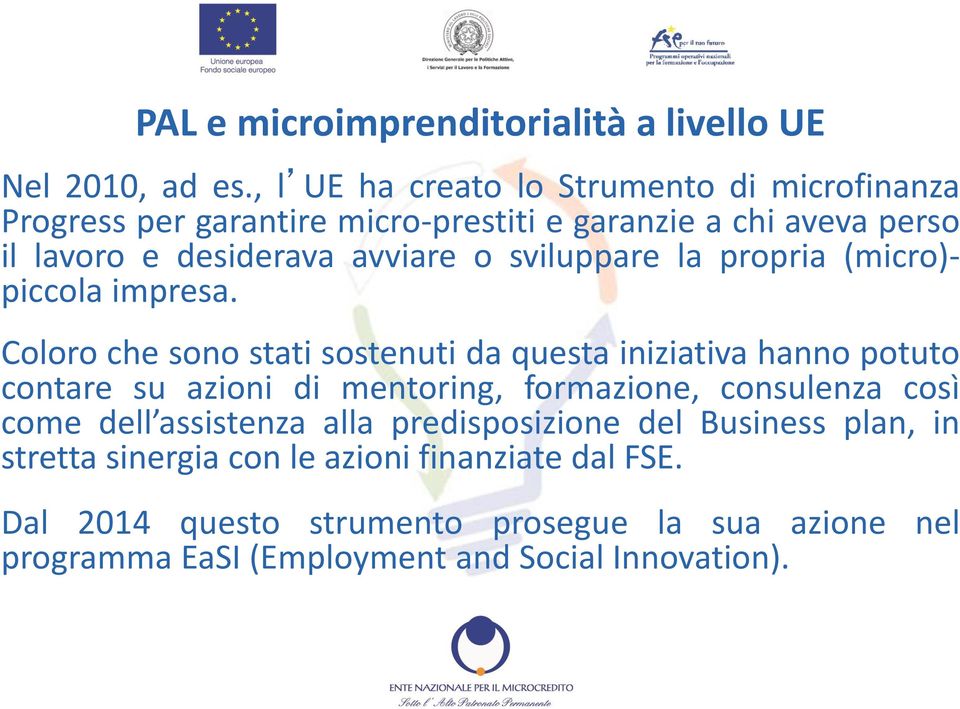 sviluppare la propria (micro)- piccola impresa.