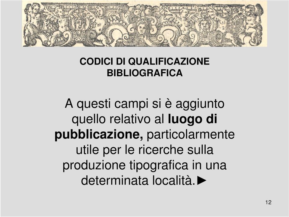 pubblicazione, particolarmente utile per le ricerche