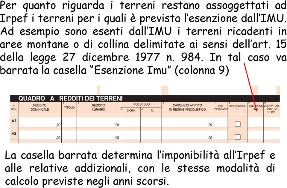 15 della legge 27 dicembre 1977 n. 984.