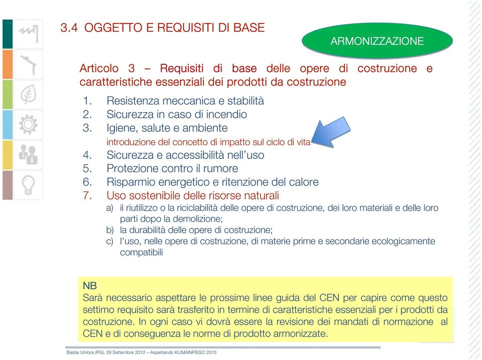 Risparmio energetico e ritenzione del calore 7.