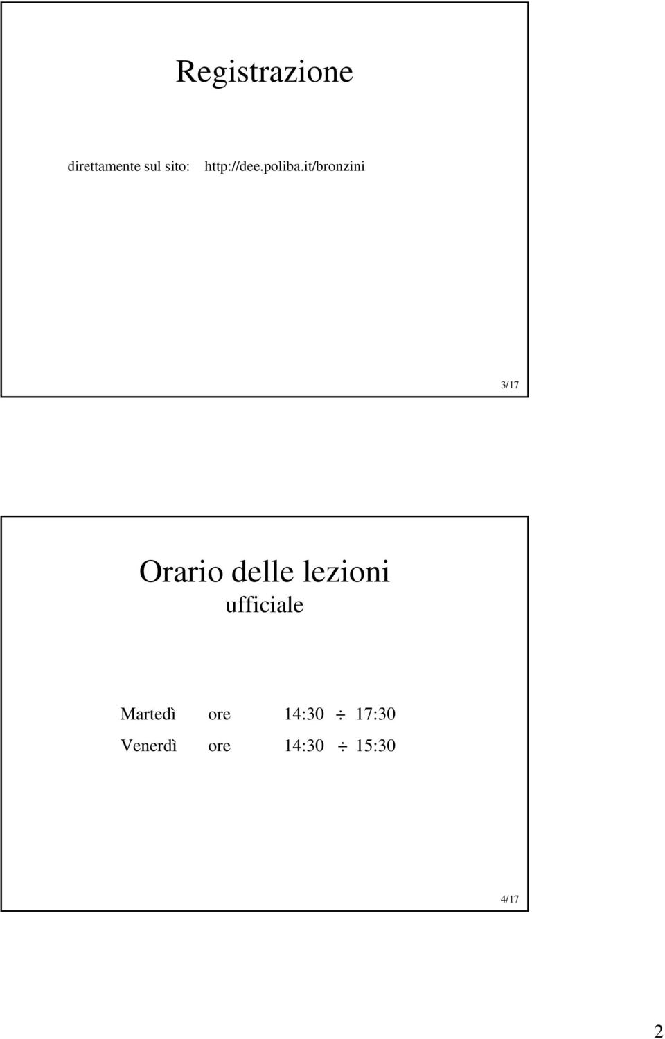 it/bronzini 3/17 Orario delle lezioni