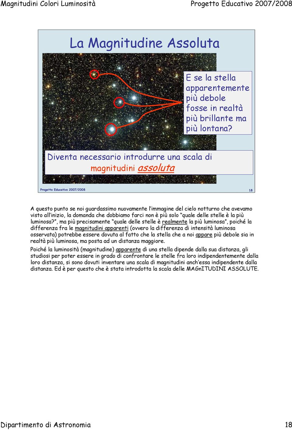 farci non è più solo quale delle stelle è la più luminosa?