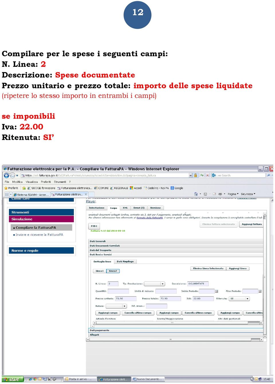 prezzo totale: importo delle spese liquidate (ripetere lo