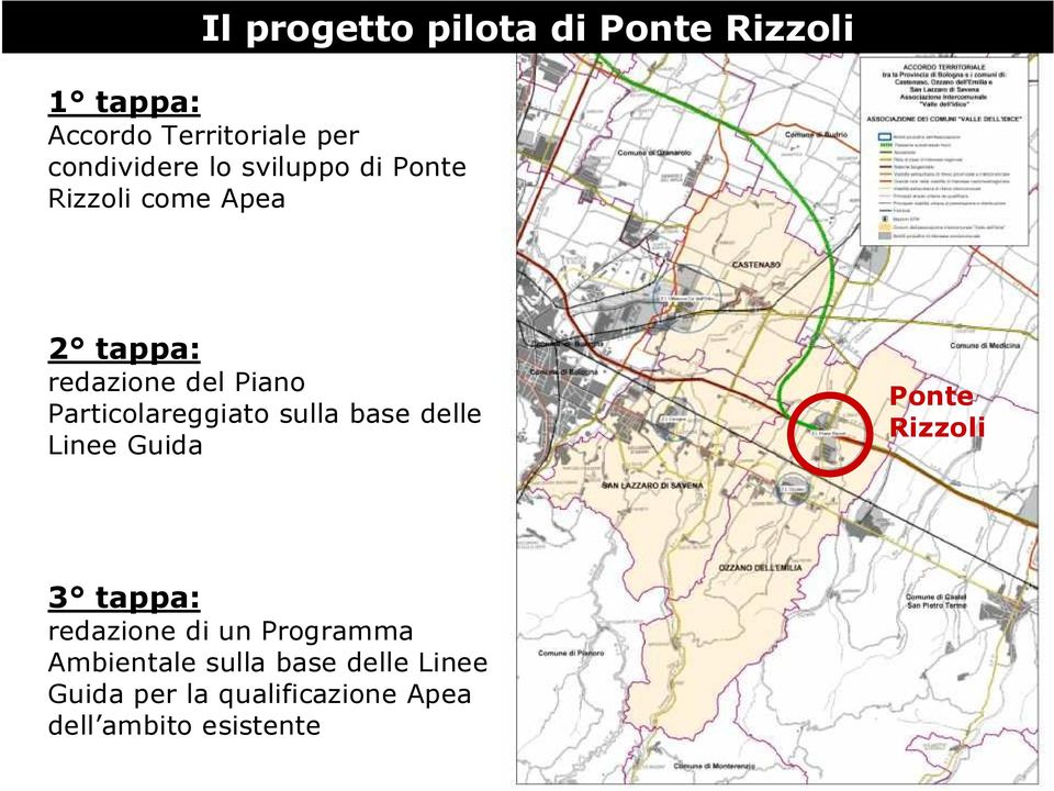 Particolareggiato sulla base delle Linee Guida Ponte Rizzoli 3 tappa: redazione di