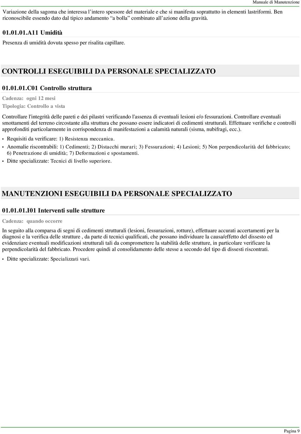 CONTROLLI ESEGUIBILI DA PERSONALE SPECIALIZZATO 01.