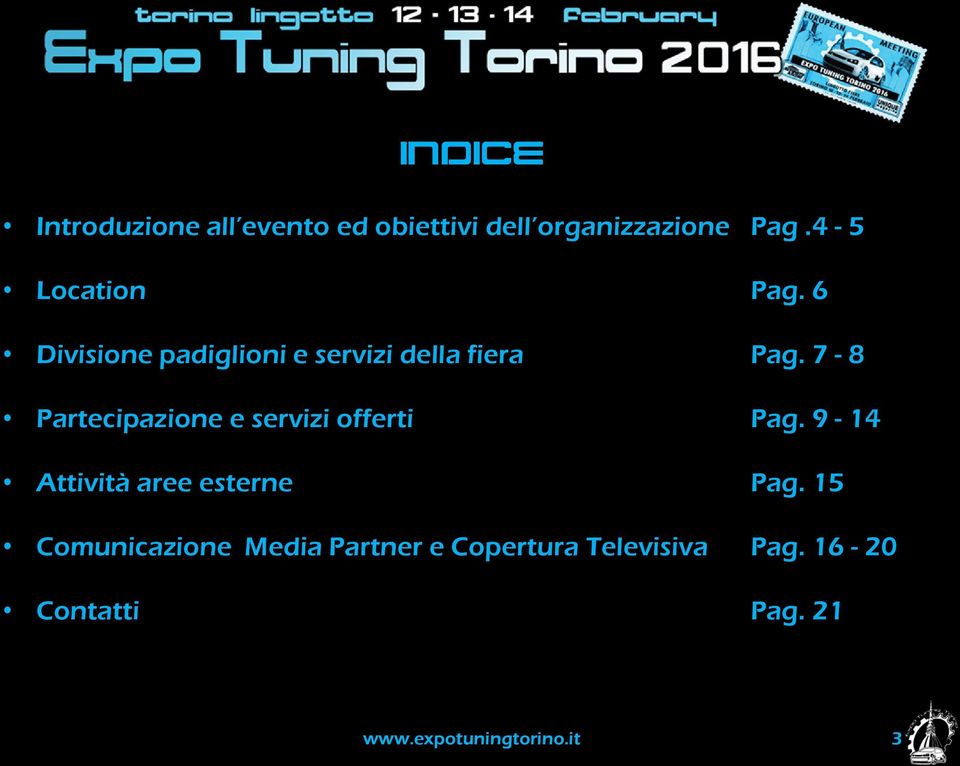 7-8 Partecipazione e servizi offerti Pag. 9-14 Attività aree esterne Pag.