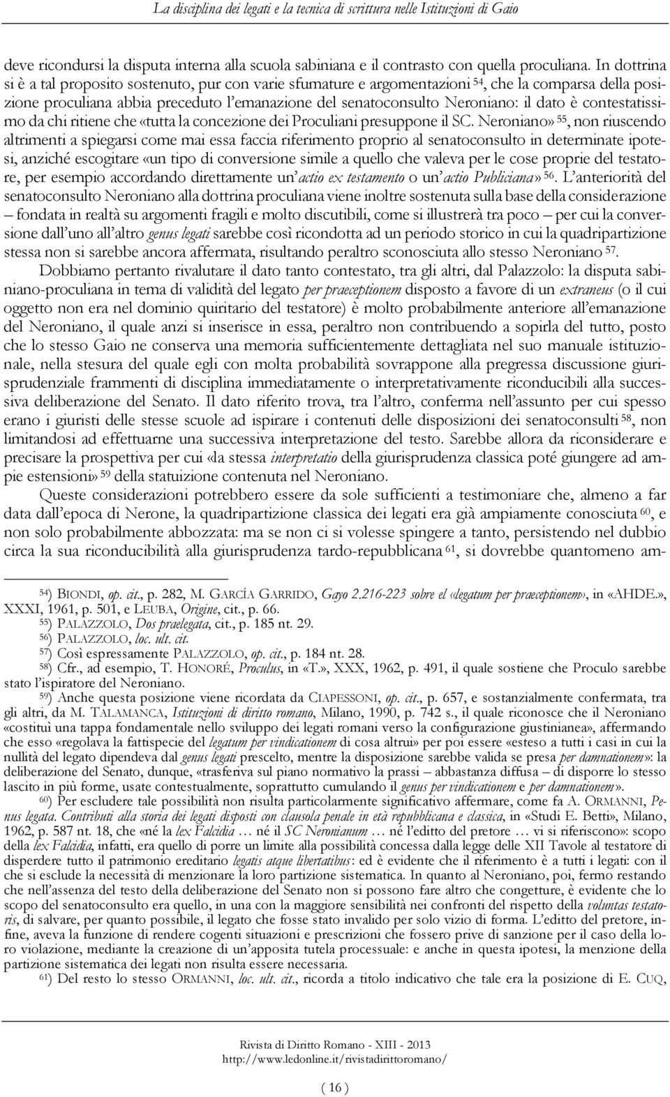 è contestatissimo da chi ritiene che «tutta la concezione dei Proculiani presuppone il SC.