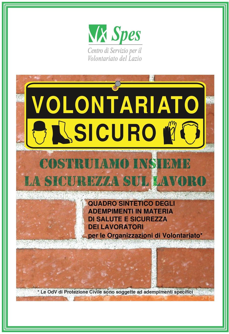 LAVORATORI per le Organizzazioni di Volontariato* *