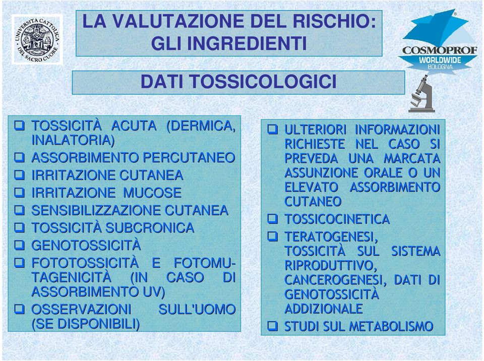 OSSERVAZIONI SULL'UOMO (SE DISPONIBILI) ULTERIORI INFORMAZIONI RICHIESTE NEL CASO SI PREVEDA UNA MARCATA ASSUNZIONE ORALE O UN ELEVATO