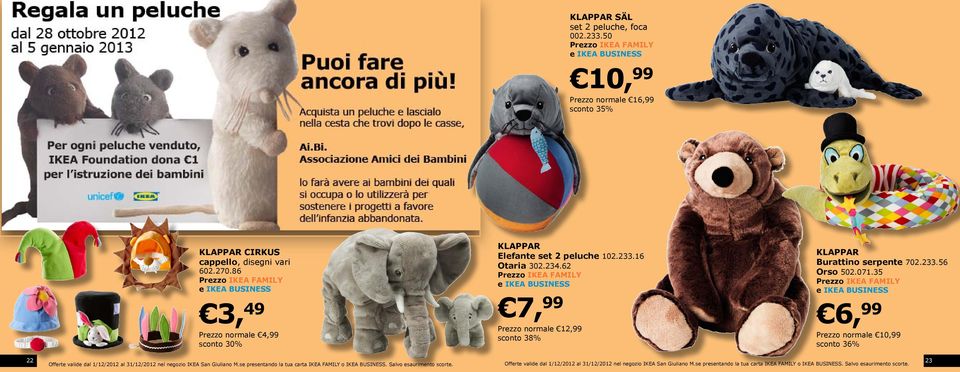 86 3, 49 Prezzo normale 4,99 sconto 30% KLAPPAR Elefante set 2 peluche 102.233.