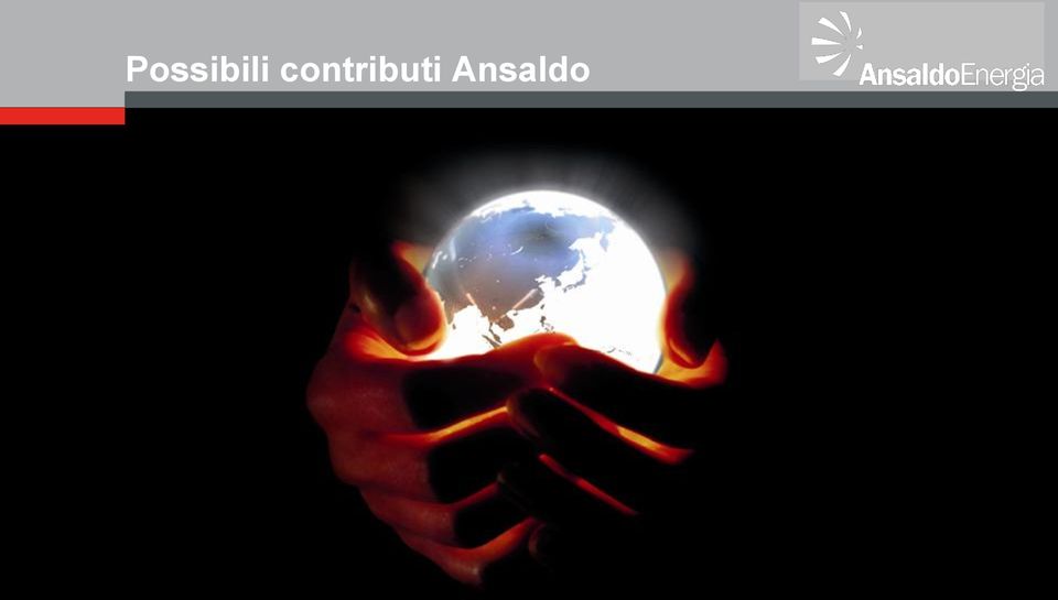 In alcuni ambiti Ansaldo Energia offre una proposta che integra tecnologie proprie, in corso di sviluppo, e soluzioni di terzi tramite accordi industriali e commerciali o partecipazione al capitale