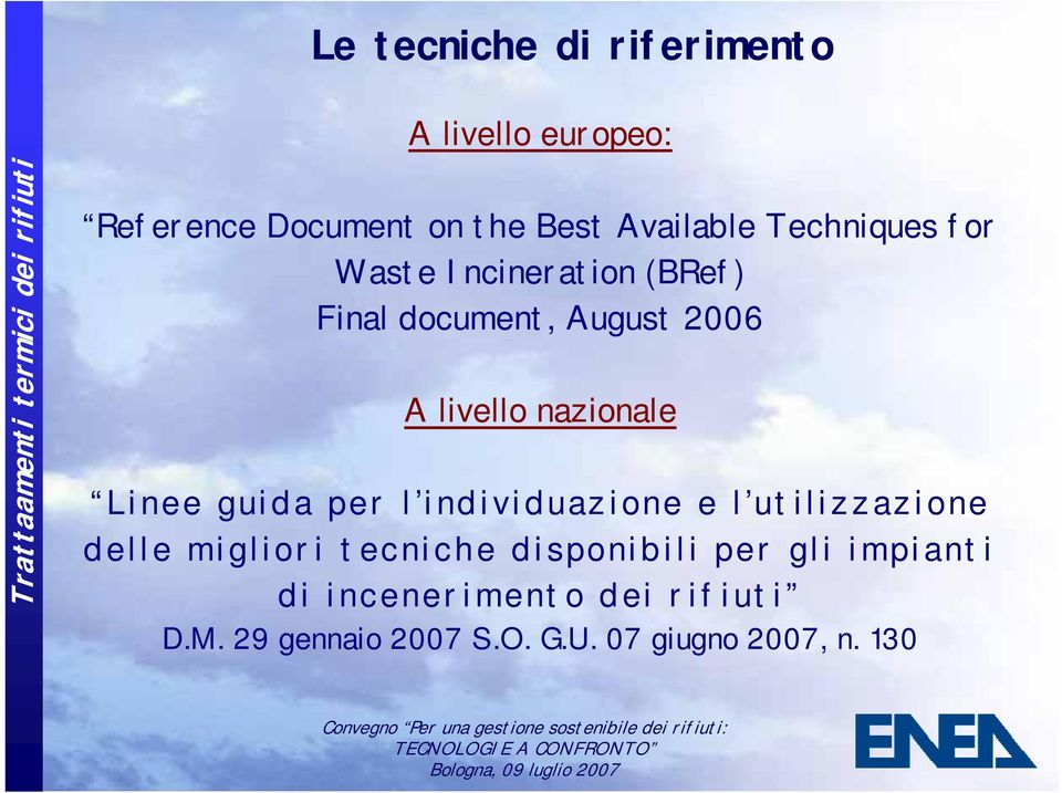 Linee guida per l individuazione e l utilizzazione delle migliori tecniche disponibili per