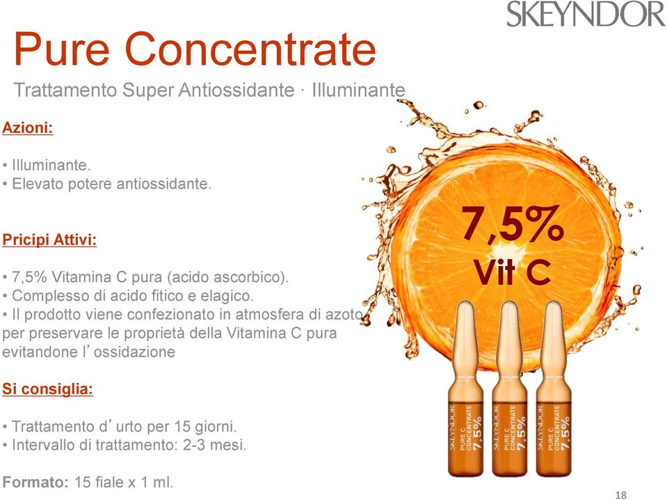 Il prodotto viene confezionato in atmosfera di azoto per preservare le proprietà della Vitamina C pura evitandone