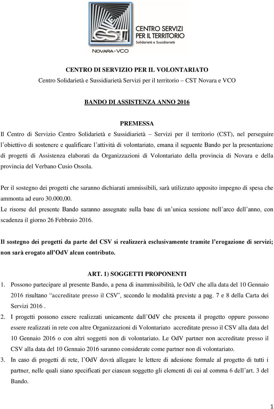 elaborati da Organizzazioni di Volontariato della provincia di Novara e della provincia del Verbano Cusio Ossola.