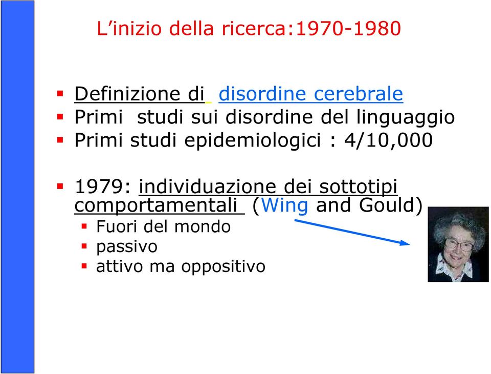 1979: individuazione dei sottotipi 1979: individuazione dei sottotipi