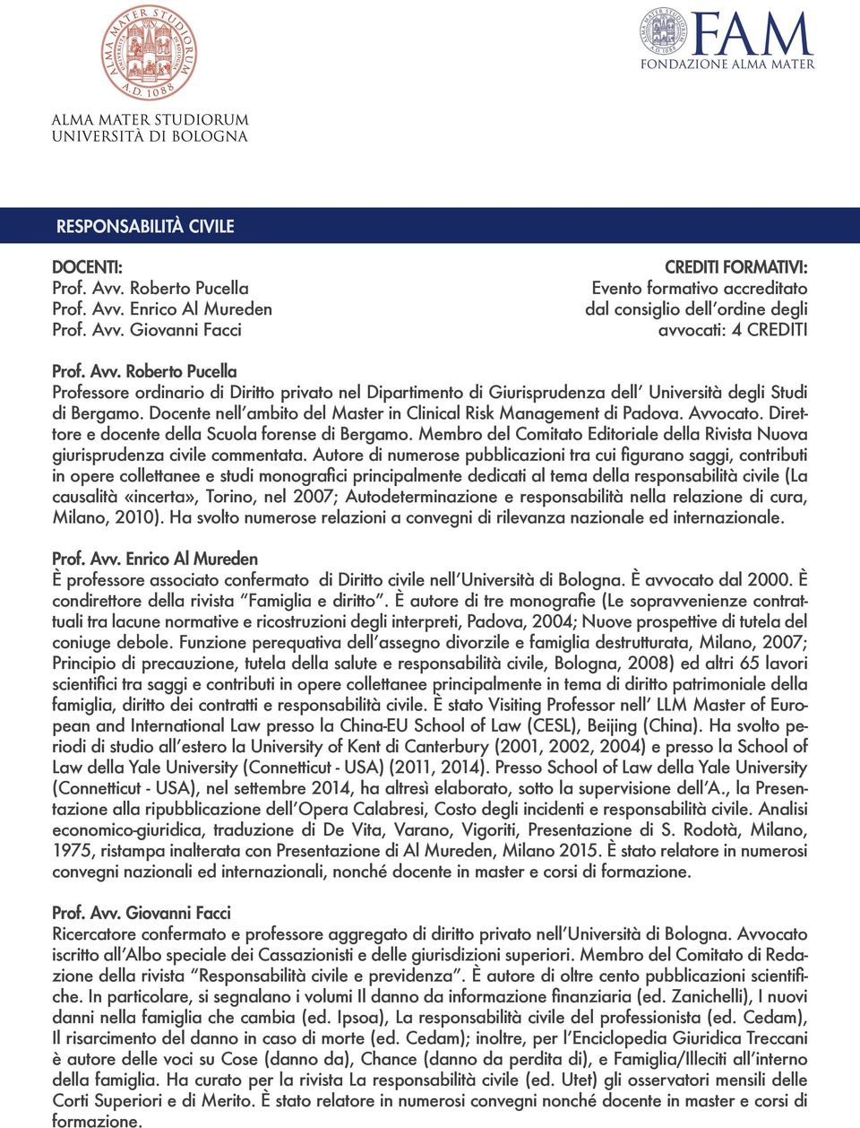 È - Principio di precauzione, tutela della salute e responsabilità civile, Bologna, 2008) ed altri 65 lavori - - - economico-giuridica, traduzione di De Vita, Varano, Vigoriti, Presentazione di S.