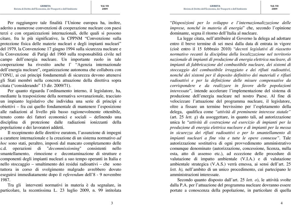 Convenzione di Parigi del 1960 sulla responsabilità civile nel campo dell energia nucleare.