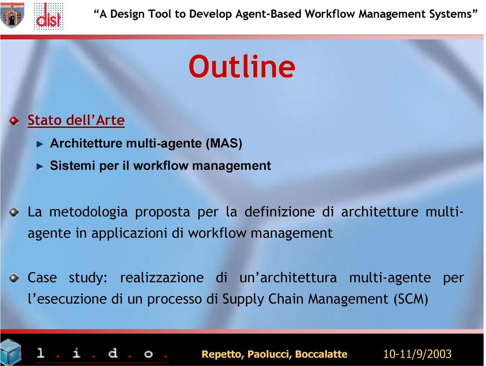 workflow management Case study: realizzazione di un architettura multi-agente per l