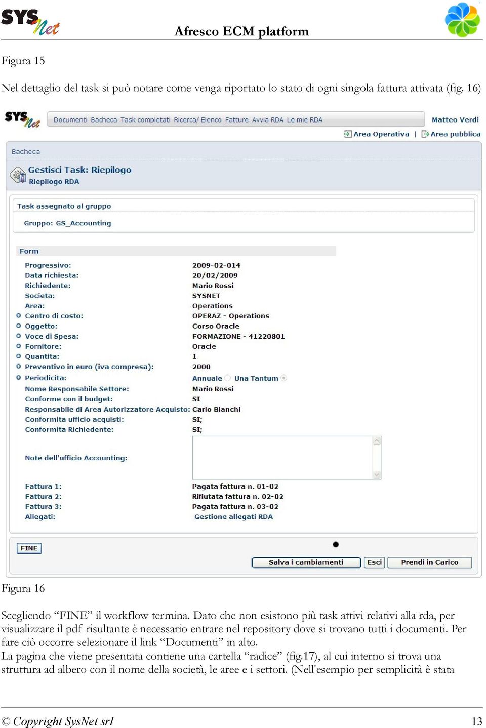 Dato che non esistono più task attivi relativi alla rda, per visualizzare il pdf risultante è necessario entrare nel repository dove si trovano