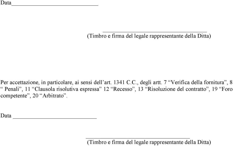 7 Verifica della fornitura, 8 Penali, 11 Clausola risolutiva espressa 12 Recesso, 13