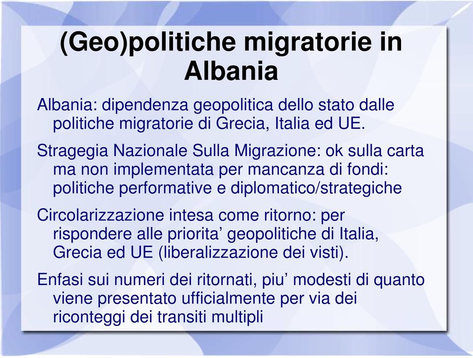 diplomatico/strategiche Circolarizzazione intesa come ritorno: per rispondere alle priorita geopolitiche di Italia, Grecia ed UE