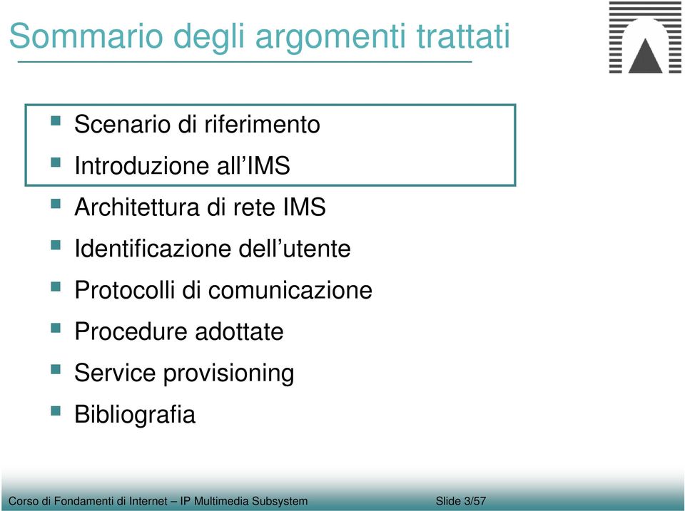 utente Protocolli di comunicazione Procedure adottate Service