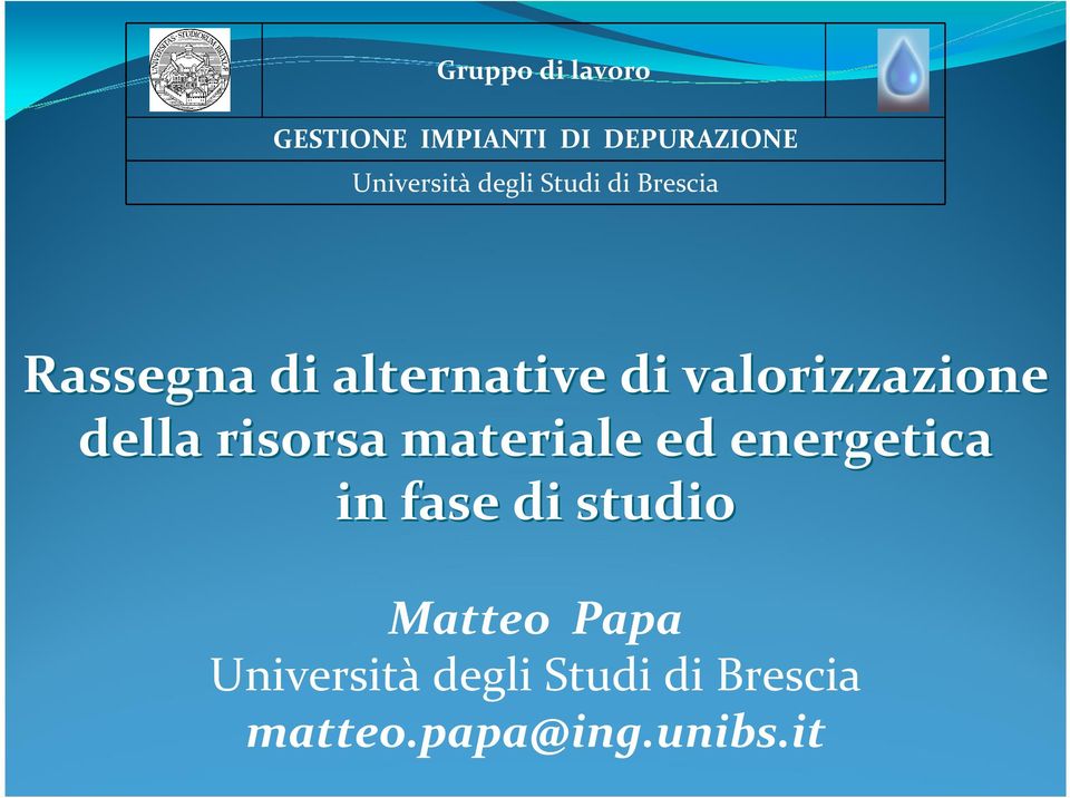 valorizzazione della risorsa materiale ed energetica in fase