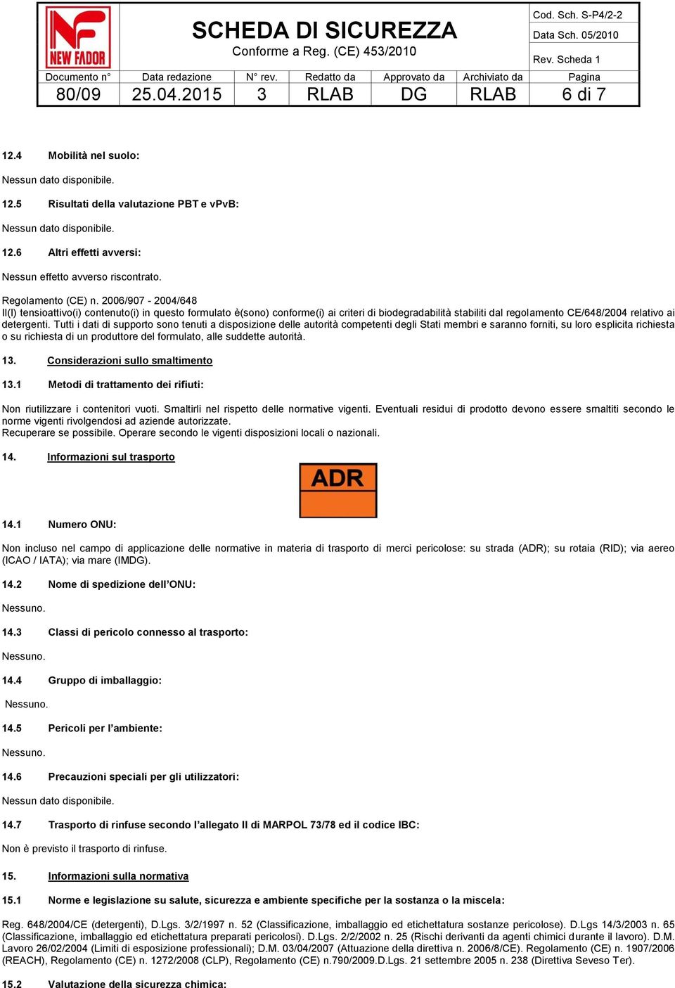 Tutti i dati di supporto sono tenuti a disposizione delle autorità competenti degli Stati membri e saranno forniti, su loro esplicita richiesta o su richiesta di un produttore del formulato, alle