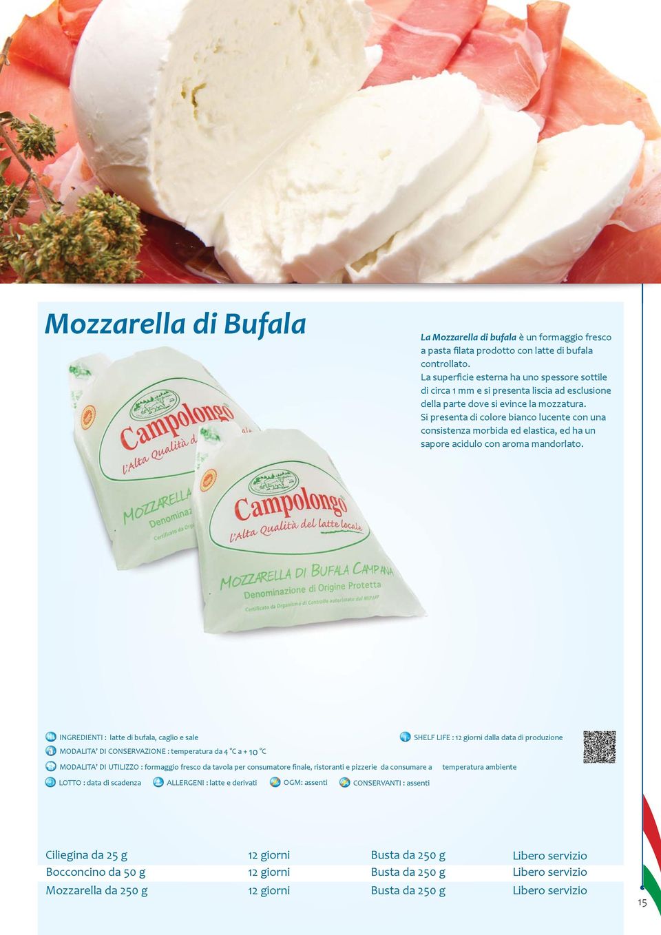 Si presenta di colore bianco lucente con una consistenza morbida ed elastica, ed ha un sapore acidulo con aroma mandorlato.