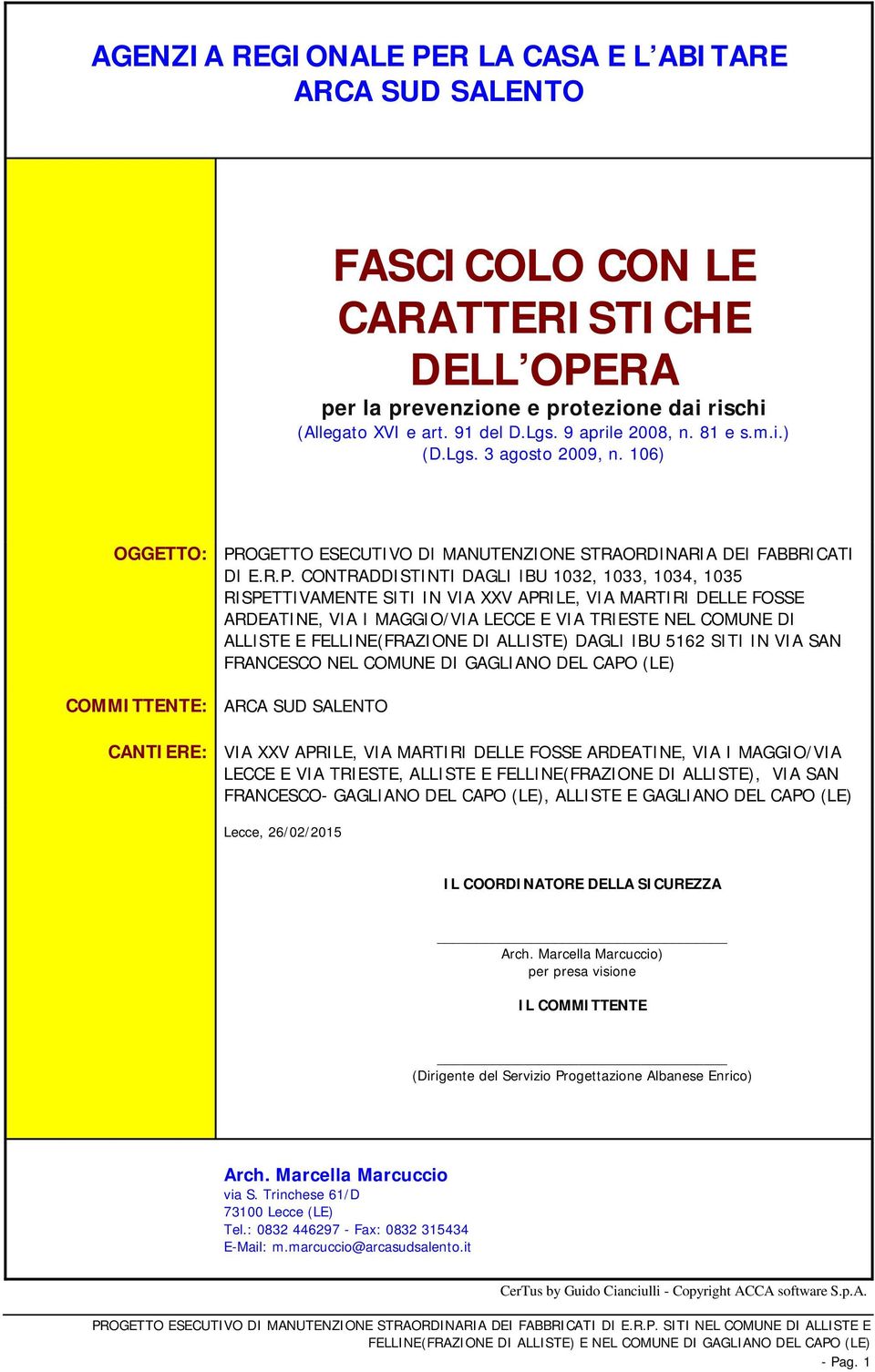 OGETTO ESECUTIVO DI MANUTENZIONE STRAORDINARIA DEI FABBRICATI DI E.R.P.