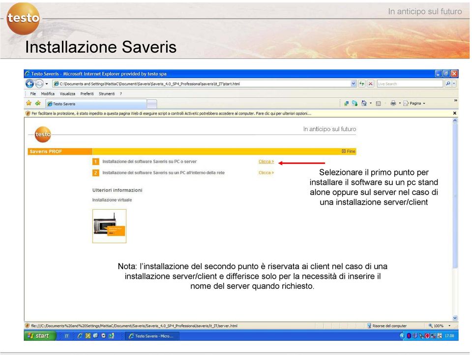 secondo punto è riservata ai client nel caso di una installazione server/client e