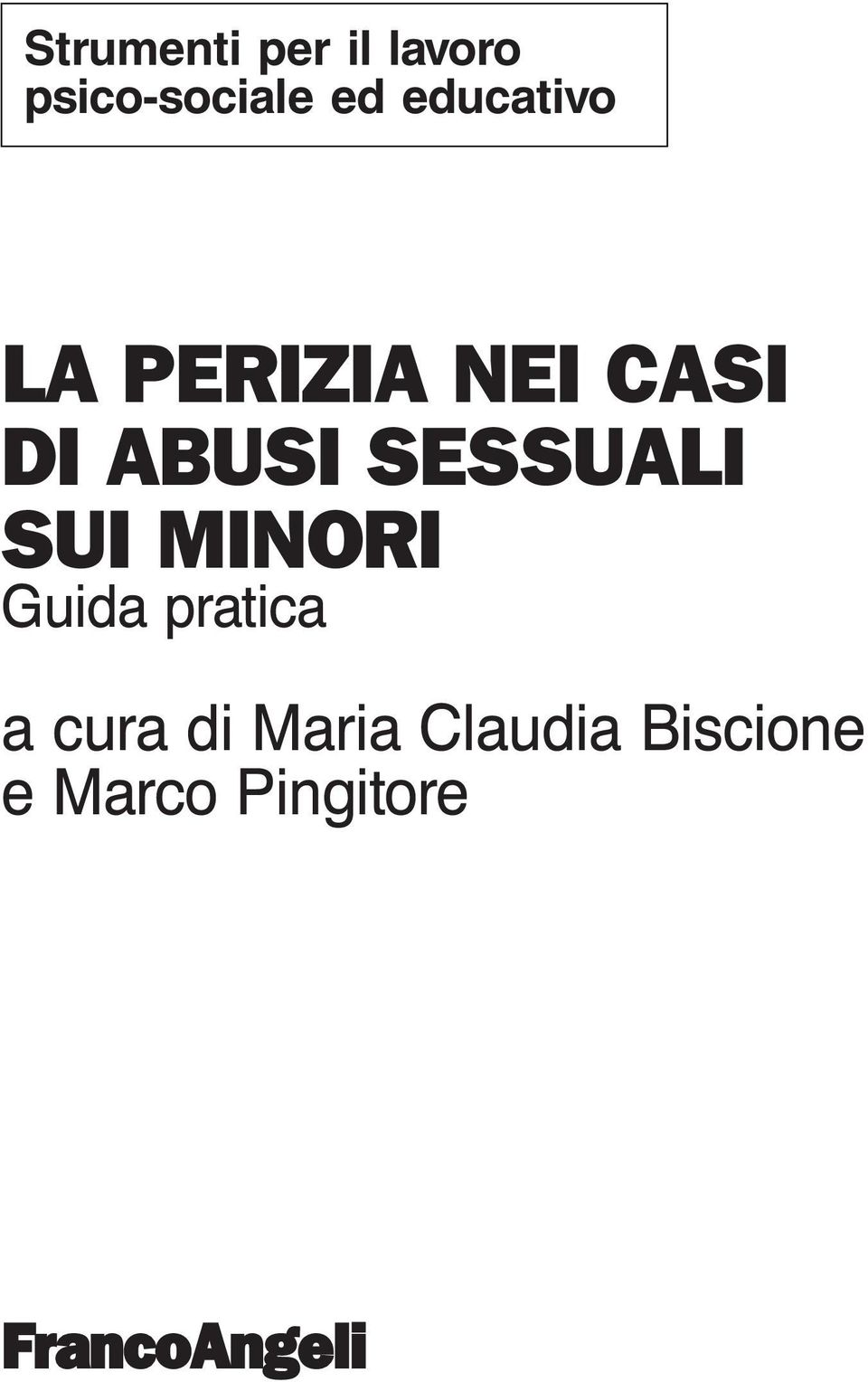 SESSUALI SUI MINORI Guida pratica a cura di