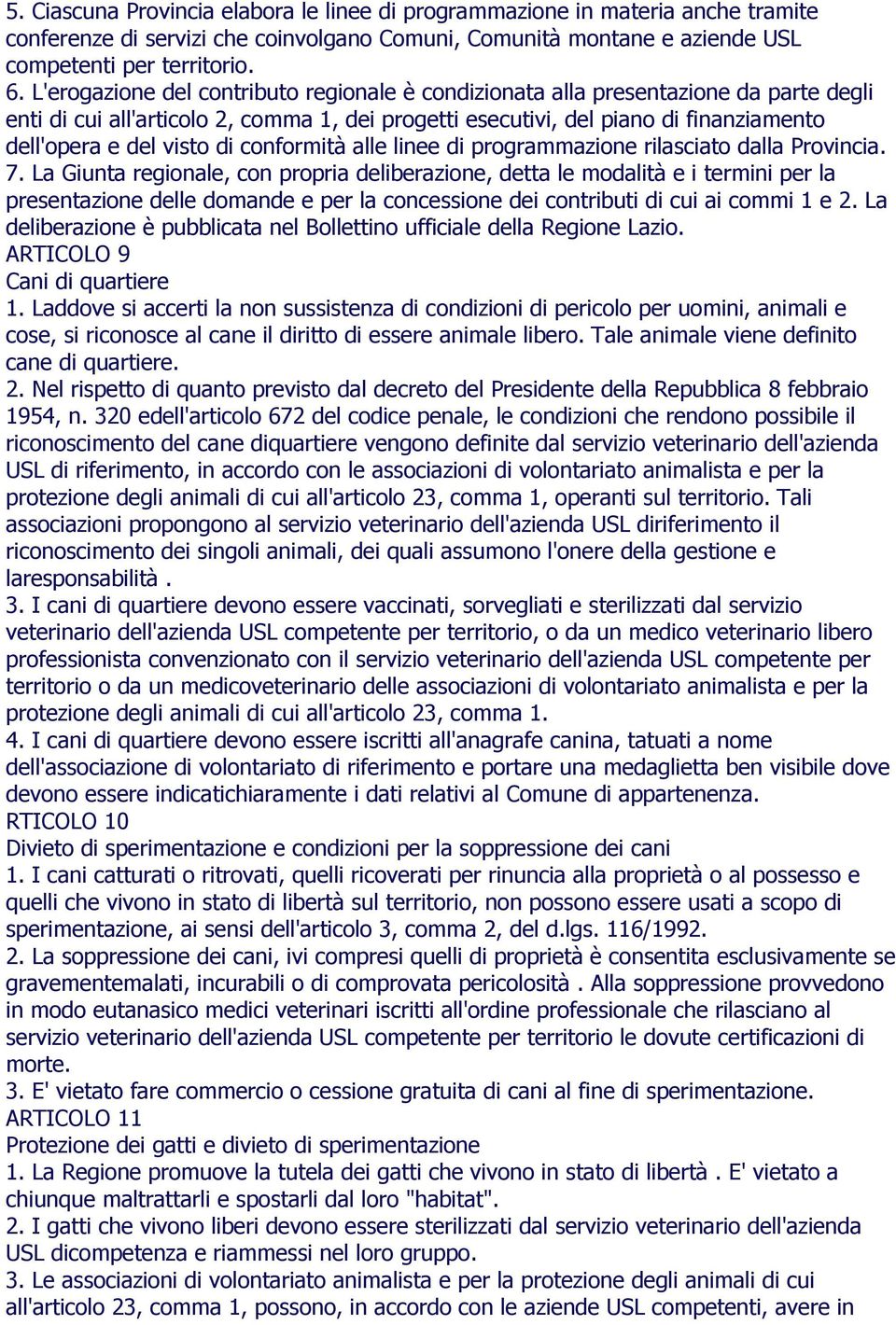 di conformità alle linee di programmazione rilasciato dalla Provincia. 7.