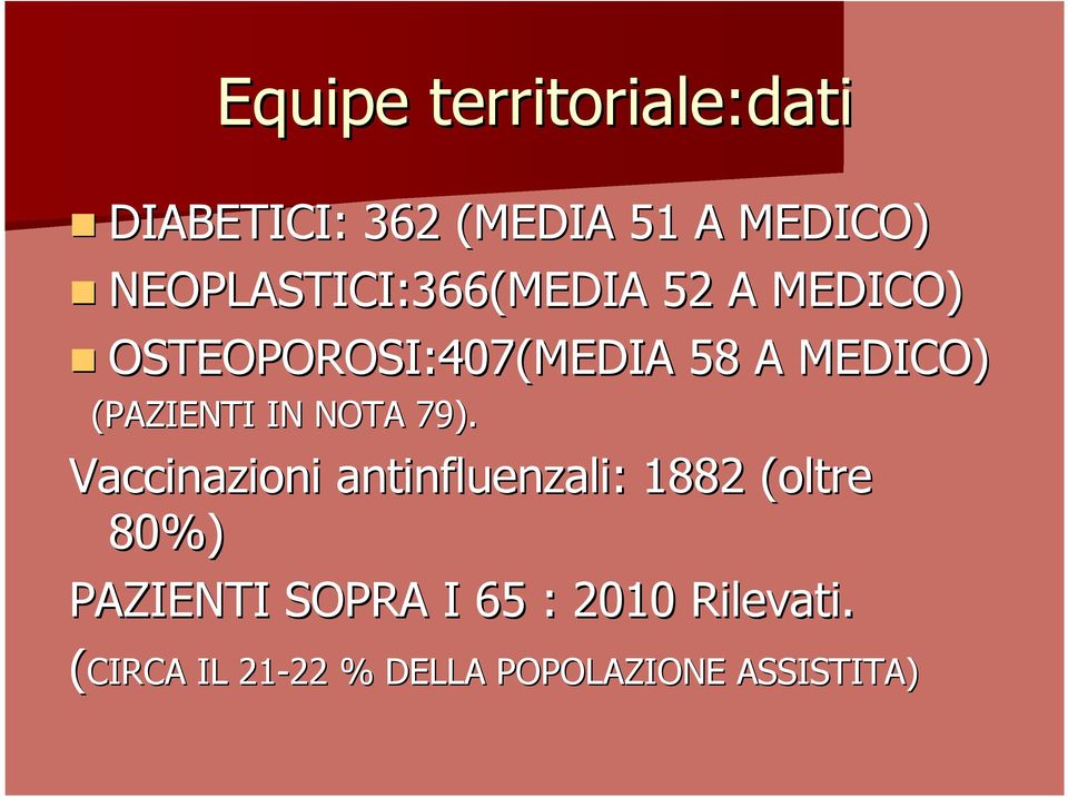 (PAZIENTI IN NOTA 79).