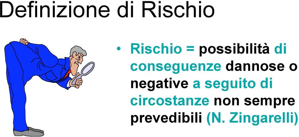 o negative a seguito di circostanze