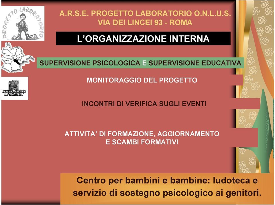 MONITORAGGIO DEL PROGETTO INCONTRI DI VERIFICA